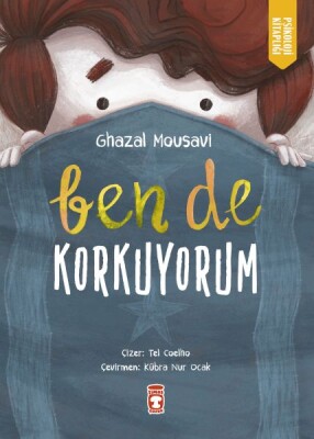 Ben de Korkuyorum - Timaş Çocuk