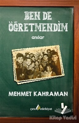 Ben De Öğretmendim - Çıra Yayınları