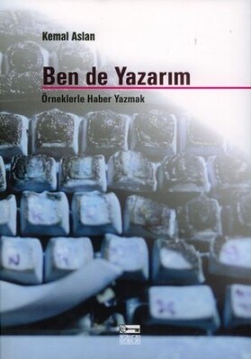 Ben de Yazarım - Anahtar Kitaplar Yayınevi