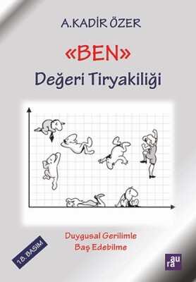 Ben - Değeri Tiryakiliği - Aura Kitapları