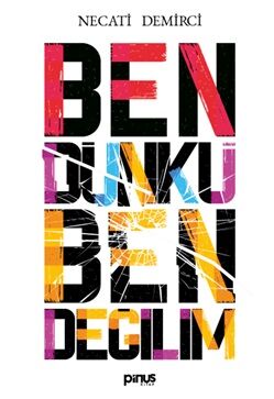 Ben Dünkü Ben Değilim - 1