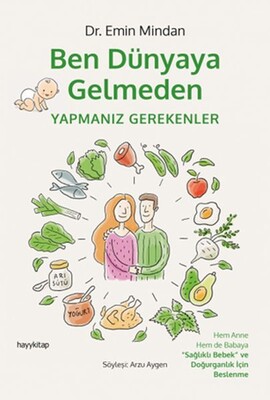 Ben Dünyaya Gelmeden Yapmanız Gerekenler - Hayy Kitap