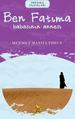 Ben Fatıma - Babasının Annesi - Çıra Genç