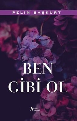 Ben Gibi Ol - Gürer Yayınları