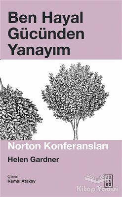 Ben Hayal Gücünden Yanayım - Ketebe Yayınları