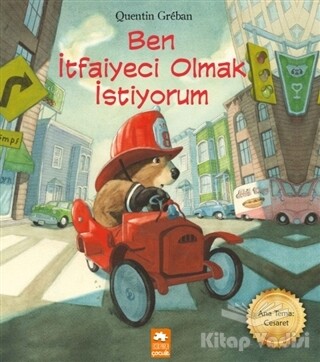 Ben İtfaiyeci Olmak İstiyorum - Eksik Parça Yayınları
