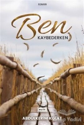 Ben Kaybederken - Eşik Yayınları