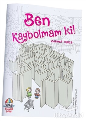 Ben Kaybolmam Ki! - Yağmur Çocuk