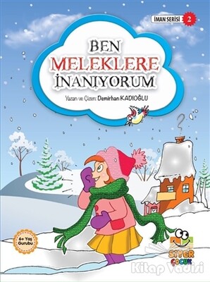 Ben Meleklere İnanıyorum - Siyer Yayınları