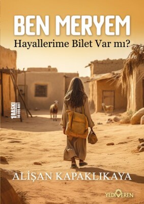 Ben Meryem - Hayallerime Bilet Var Mı? - Yediveren Yayınları