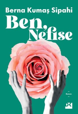 Ben, Nefise - Doğan Kitap