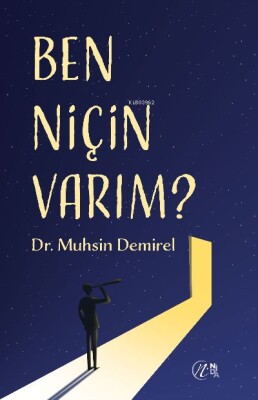 Ben Niçin Varım - Nida Yayınları