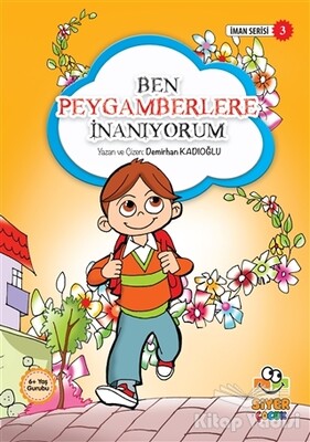 Ben Peygamberlere İnanıyorum - Siyer Yayınları