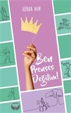 Ben Prenses Değilim - Agapi Yayınları