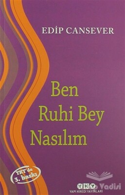 Ben Ruhi Bey Nasılım - Yapı Kredi Yayınları