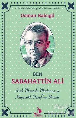 Ben Sabahattin Ali - Destek Yayınları