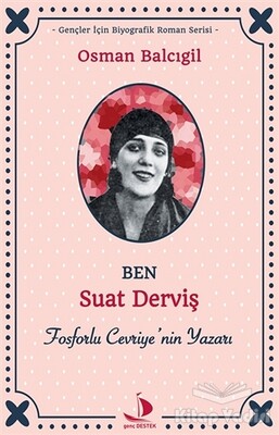 Ben Suat Derviş - Destek Yayınları