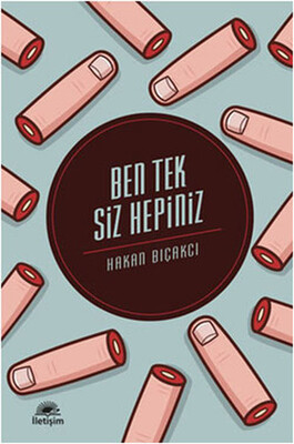 Ben Tek Siz Hepiniz - İletişim Yayınları