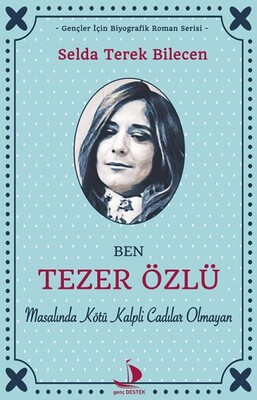 Ben Tezer Özlü - Destek Yayınları