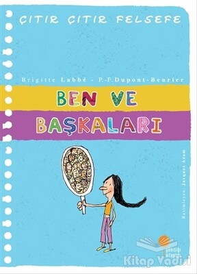 Ben ve Başkaları - Çıtır Çıtır Felsefe 16 - Günışığı Kitaplığı