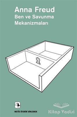 Ben ve Savunma Mekanizmaları - 1