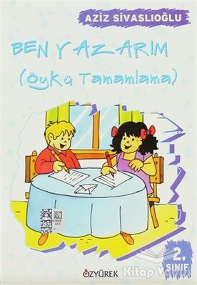 Ben Yazarım 2. Sınıf Öykü Tamamlama - 1