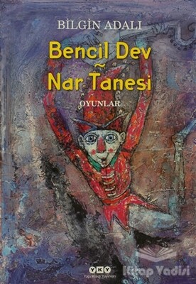 Bencil Dev - Nar Tanesi - Yapı Kredi Yayınları