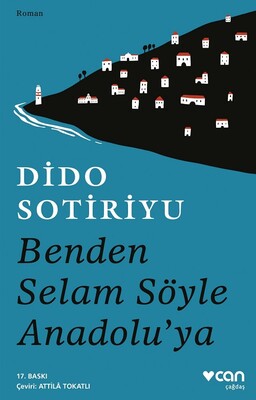 Benden Selam Söyle Anadolu’ya - Can Sanat Yayınları