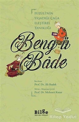 Beng ü Bade - Bilge Kültür Sanat