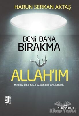 Beni Bana Bırakma Allah'ım - 1