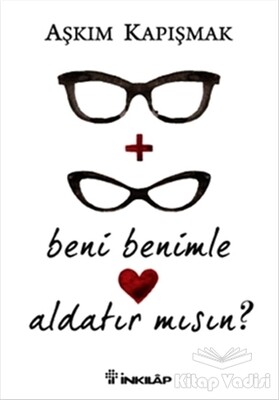 Beni Benimle Aldatır Mısın? - İnkılap Kitabevi