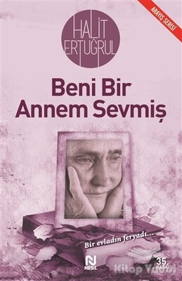 Beni Bir Annem Sevmiş - Nesil Yayınları