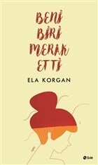 Beni Biri Merak Etti - Şule Yayınları