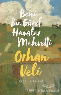 Beni Bu Güzel Havalar Mahvetti - Kopernik Kitap