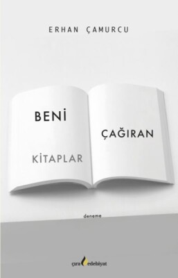 Beni Çağıran Kitaplar - Çıra Edebiyat