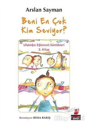 Beni En Çok Kim Seviyor? - Kırmızı Kedi Çocuk