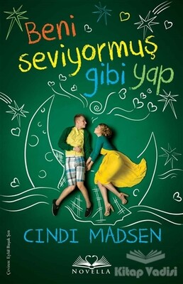 Beni Seviyormuş Gibi Yap - Novella Yayınları