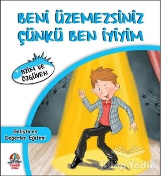 Beni Üzemezsiniz Çünkü Ben İyiyim - Yağmur Çocuk