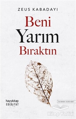 Beni Yarım Bıraktın - Hayy Kitap