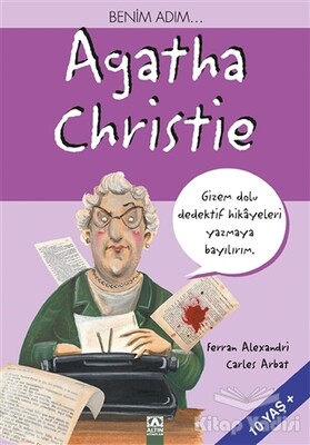 Benim Adım... Agatha Christie - Altın Kitaplar Yayınevi