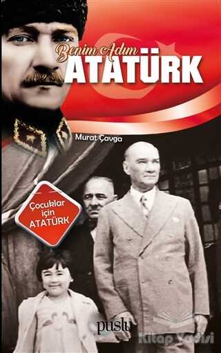 Puslu Yayıncılık - Benim Adım Atatürk