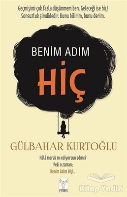 Benim Adım Hiç - Feniks Yayınları