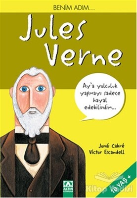 Benim Adım... Jules Verne - Altın Kitaplar Yayınevi