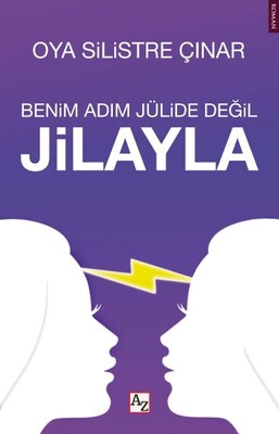 Benim Adım Julide Değil Jilayla - Az Kitap