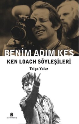 Benim Adım Kes - Ken Loach Söyleşileri - Agora Kitaplığı