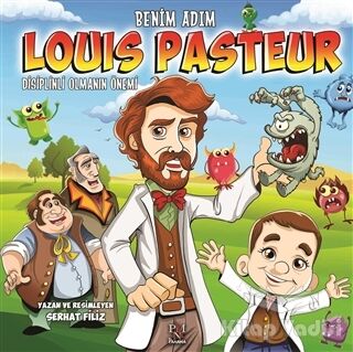 Benim Adım Louis Pasteur : Disiplinli Olmanın Önemi - 1