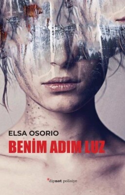 Benim Adım Luz - Dipnot Yayınları