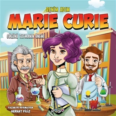 Benim Adım Marie Curie - Sözünü Tutmanın Önemi - Bilgeoğuz Yayınları