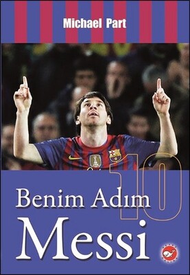 Benim Adım Messi - Beyaz Balina Yayınları