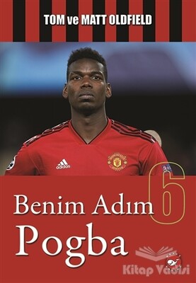 Benim Adım Pogba - Beyaz Balina Yayınları